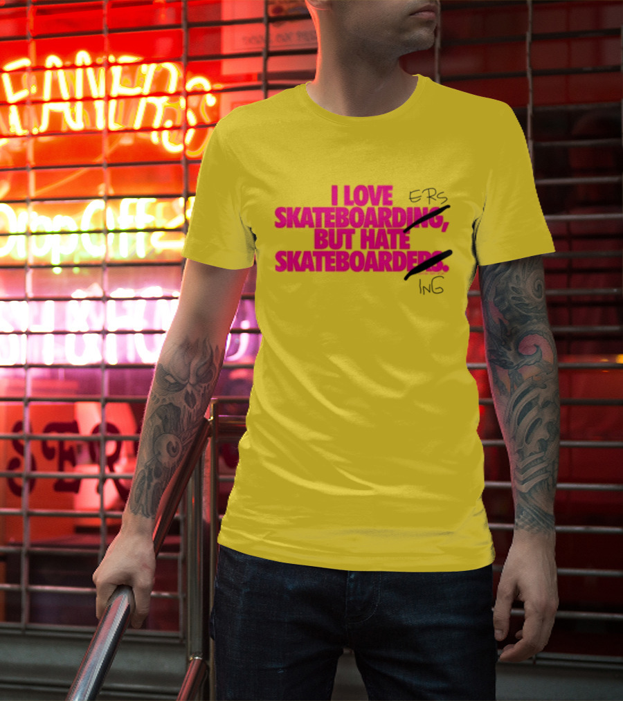 I Love Skateboarding But Hate Skateboarders T-Shirt