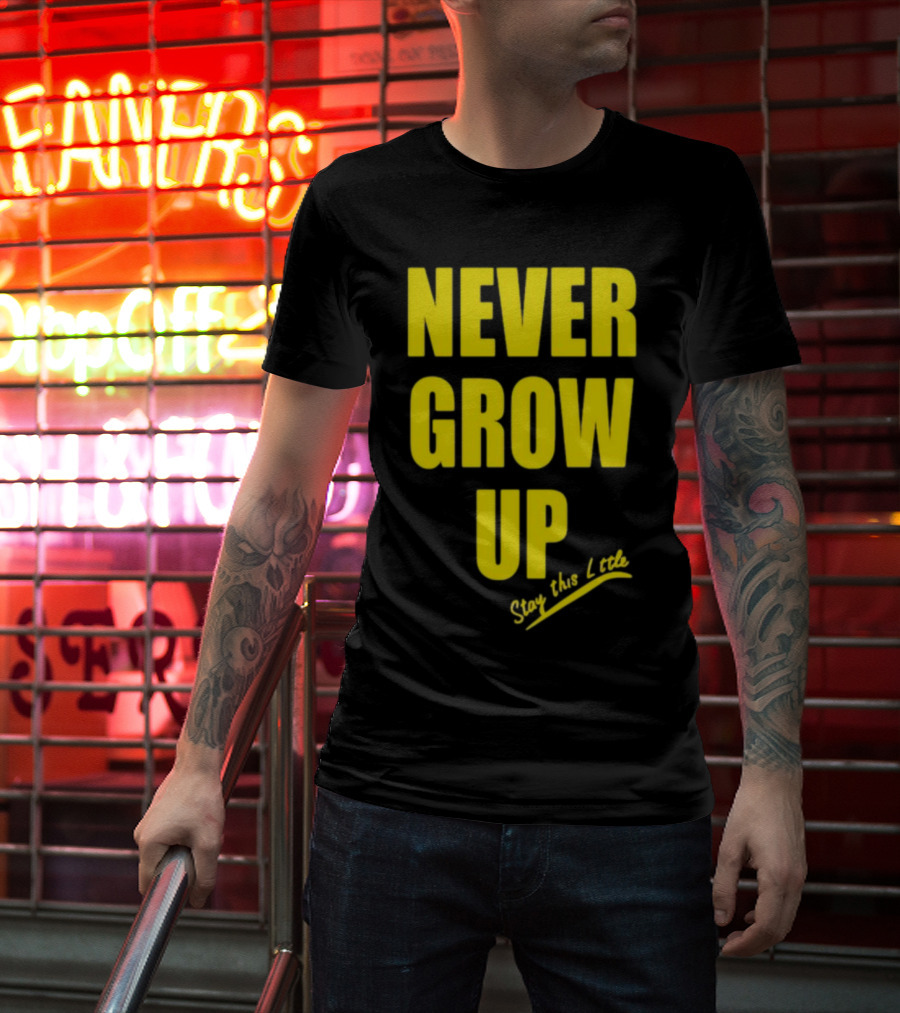 Paul South Trading Post Never Grow Up Stay This Little T-Shirt