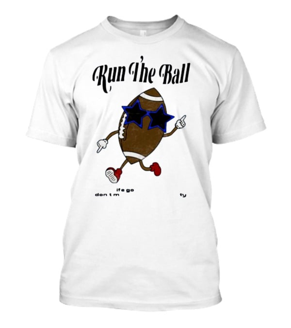 Run The Ball Life Goes By Fast Don’t Miss Your Opportunity Football With Star Glasses T-Shirt