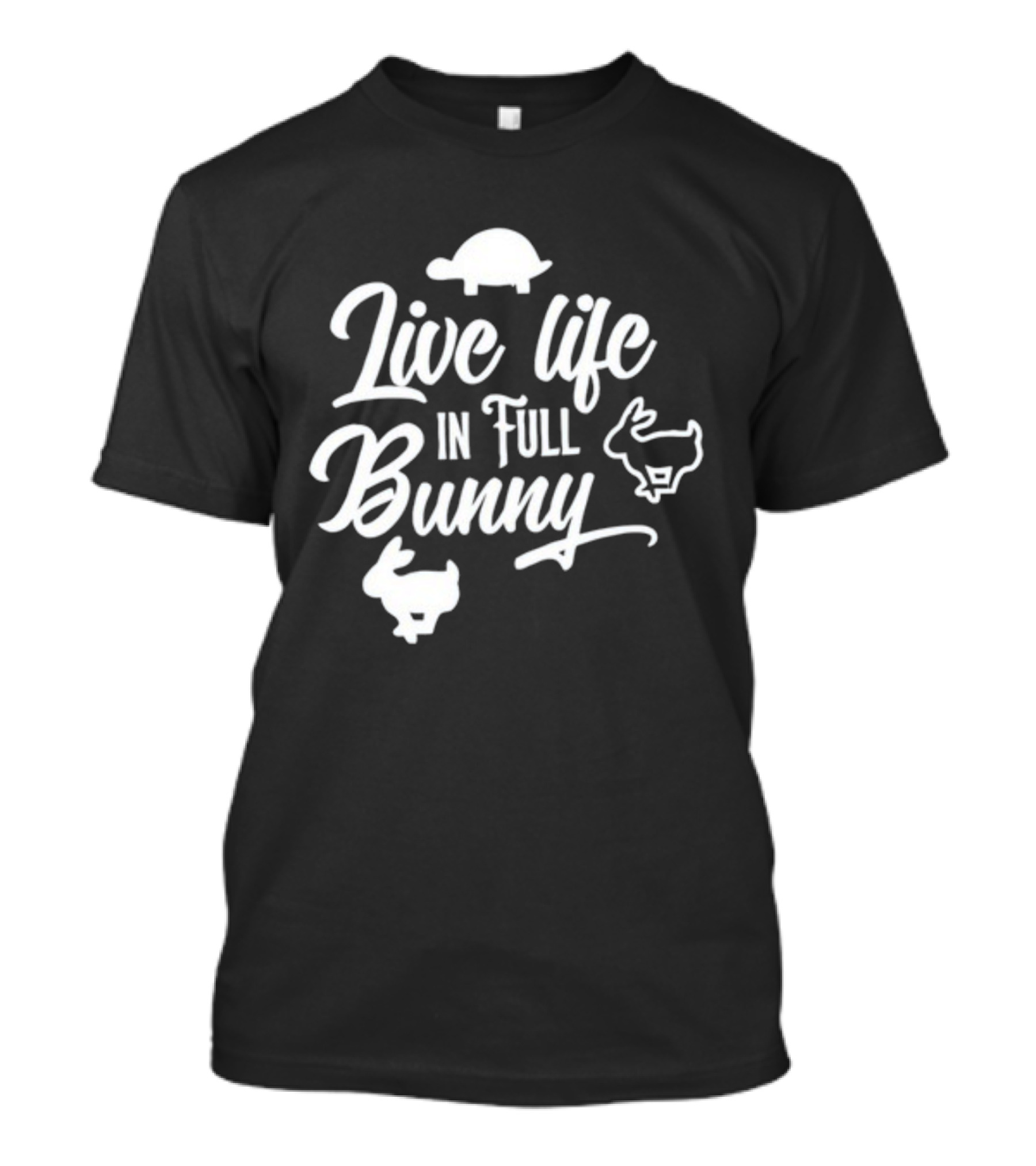 Live Life In Full Bunny Lesleyraekelly Turtles And Bunnies T-Shirt