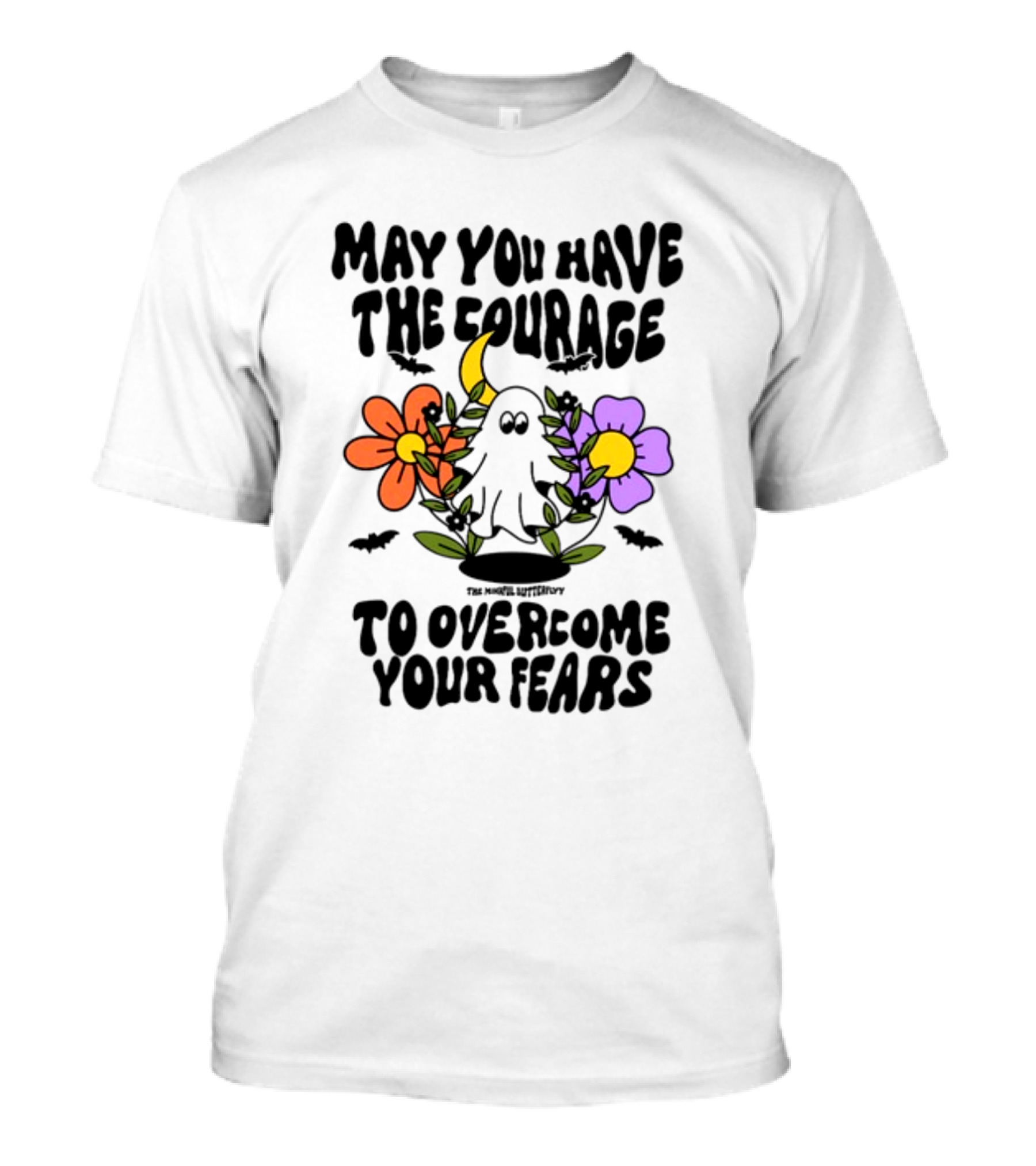 May You Have The Courage To Overcome Your Fears Ghost With Flowers And Bats T-Shirt