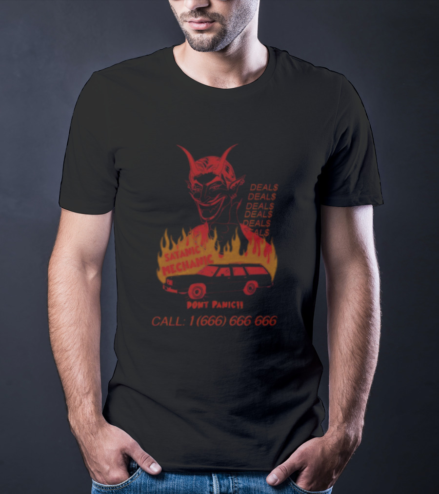 Satanic Mechanic Devil Deals Don't Panic Call 1 (666) 666 666 T-Shirt