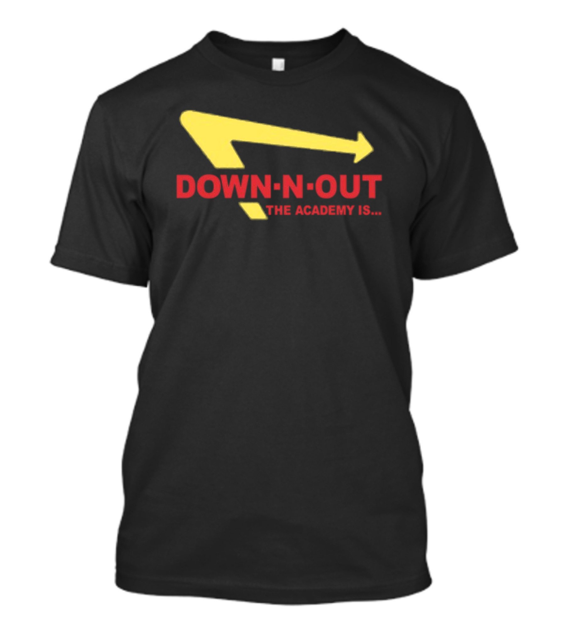 Down-N-Out The Academy Is In-N-Out Burger T-Shirt