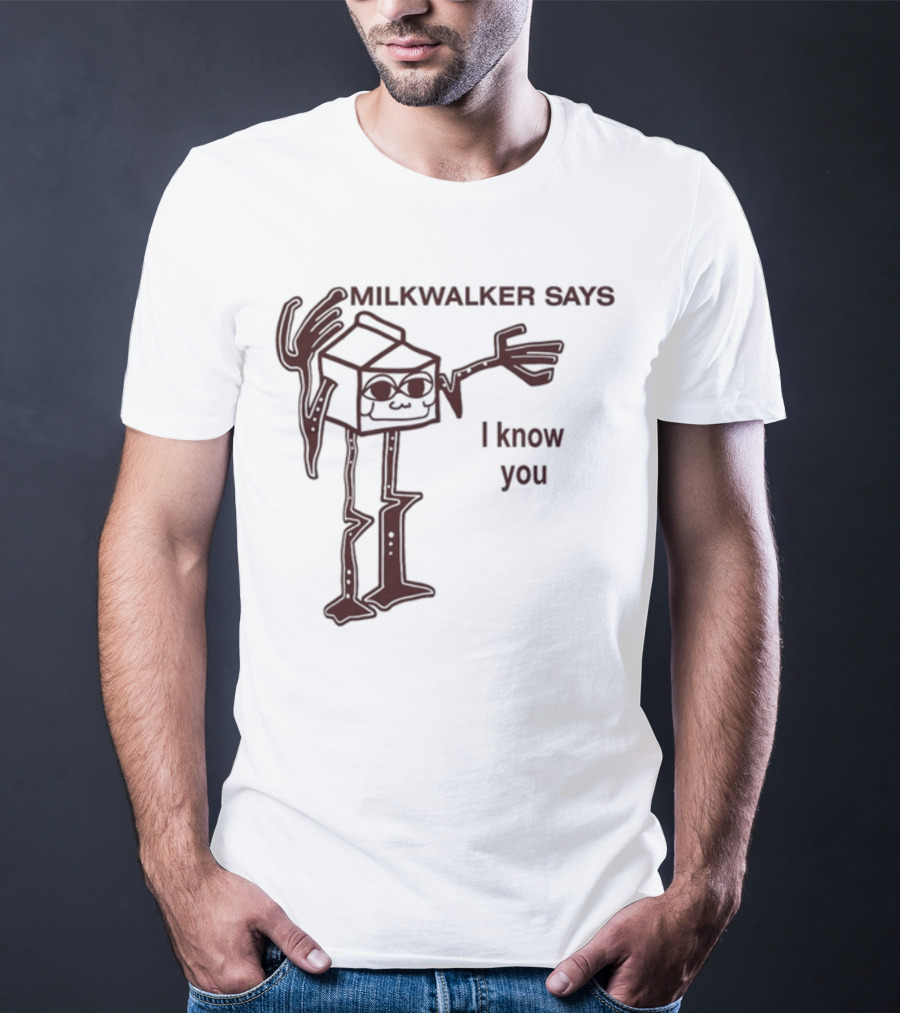 MILKWALKER SAYS I KNOW YOU Creepy Tall Cartoon Character Box Milk T-Shirt