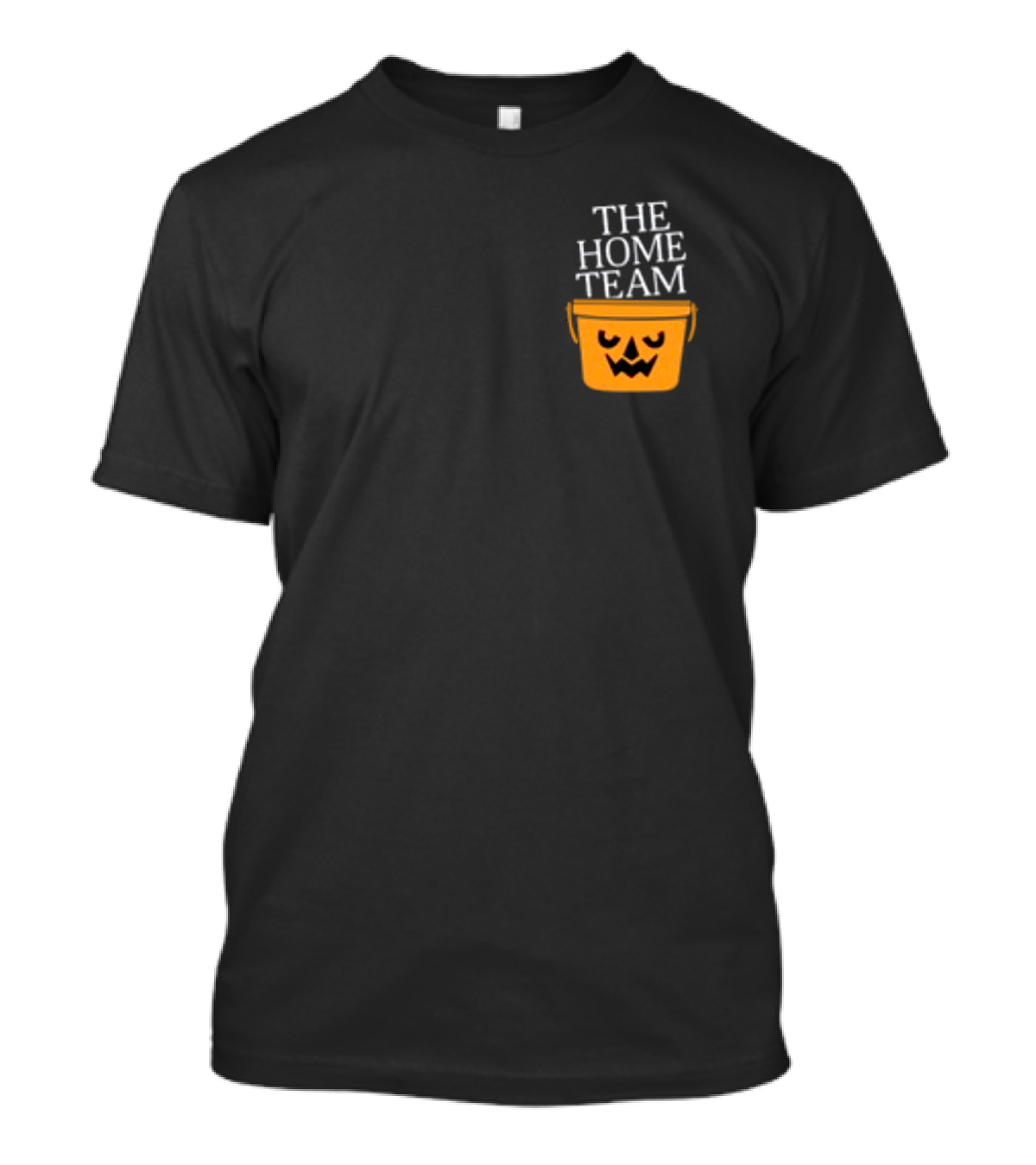 The Home Team Halloween Trick Or Treat Pumpkin Bucket T-Shirt