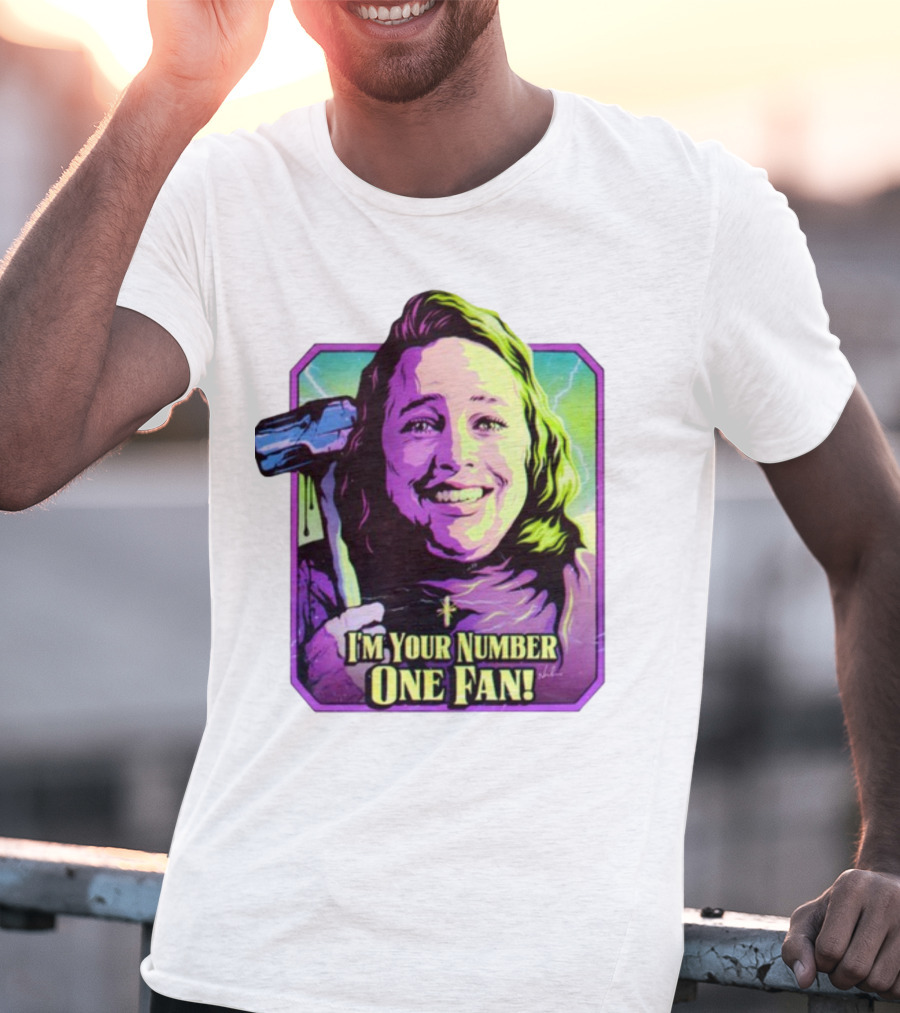 I'm Your Number One Fan Misery Stephen King Enthusiast T-Shirt