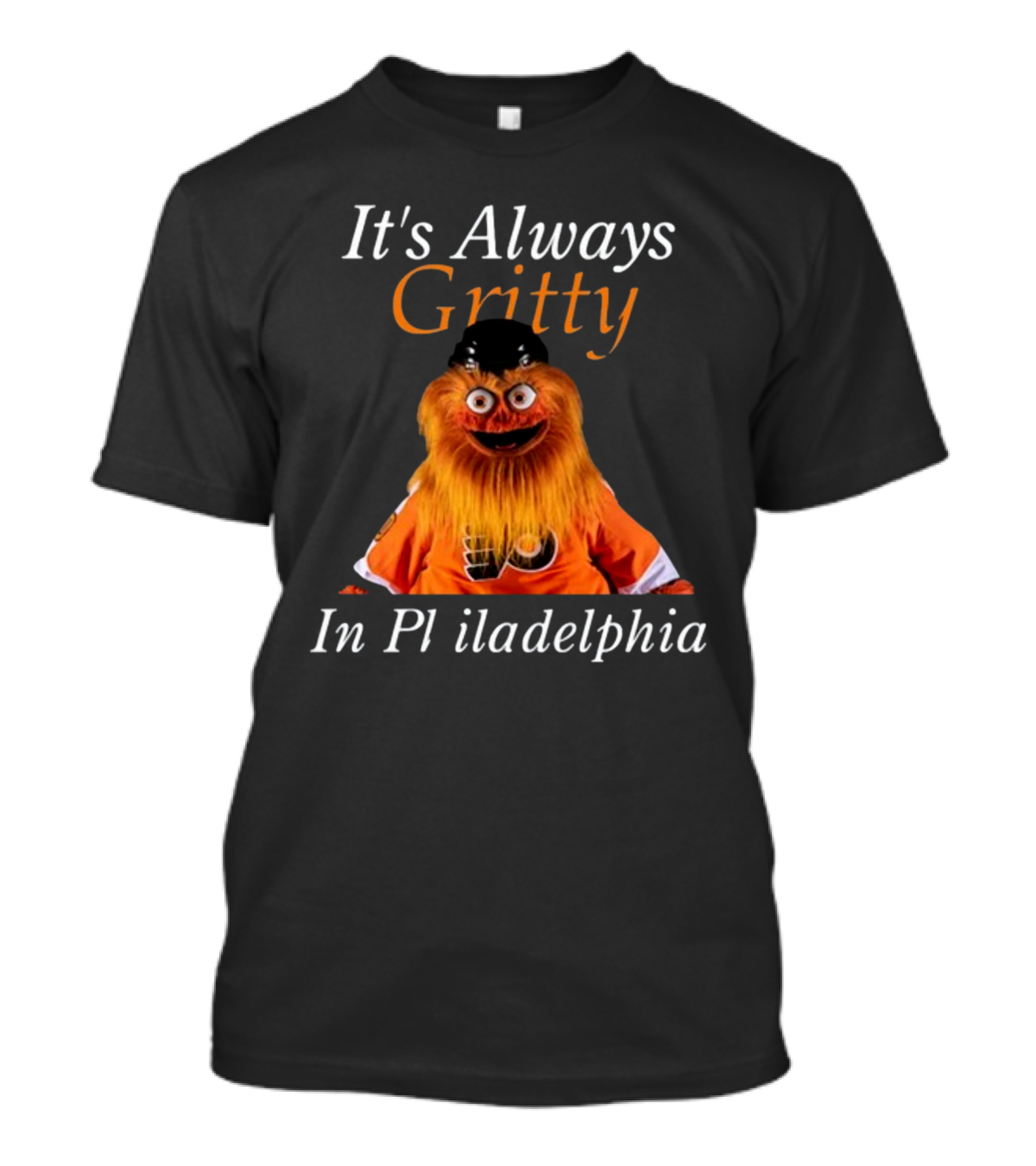 It's Always Gritty In Philadelphia Hockey Mascot Flyers Orange T-Shirt