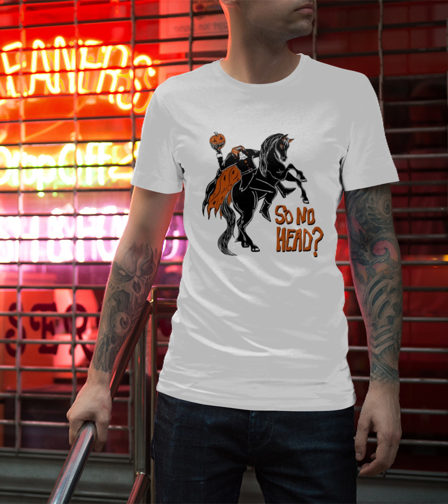 Oatmilklady Headless Horseman Pumpkin So No Head T-Shirt
