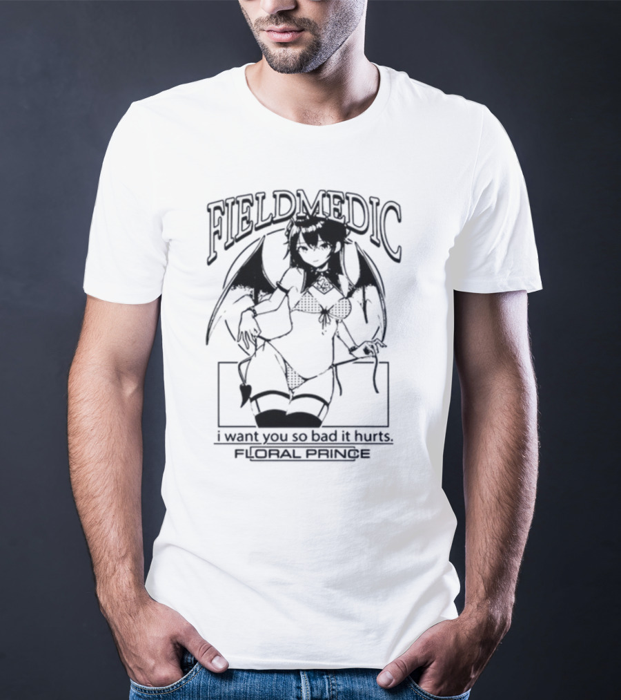 Field Medic Anime Girl I Want You So Bad It Hurts Floral Prince T-Shirt
