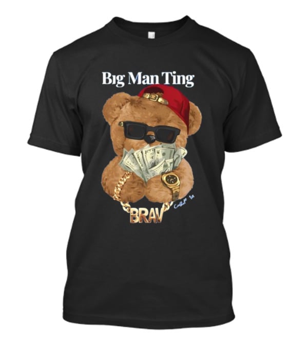 Big Man Ting Castillo Bear With BRAV Chain And Cash T-Shirt