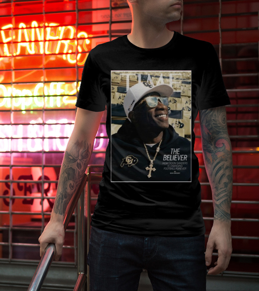 TIME The Believer How Deion Sanders Is Changing Football Forever Coach Prime T-Shirt