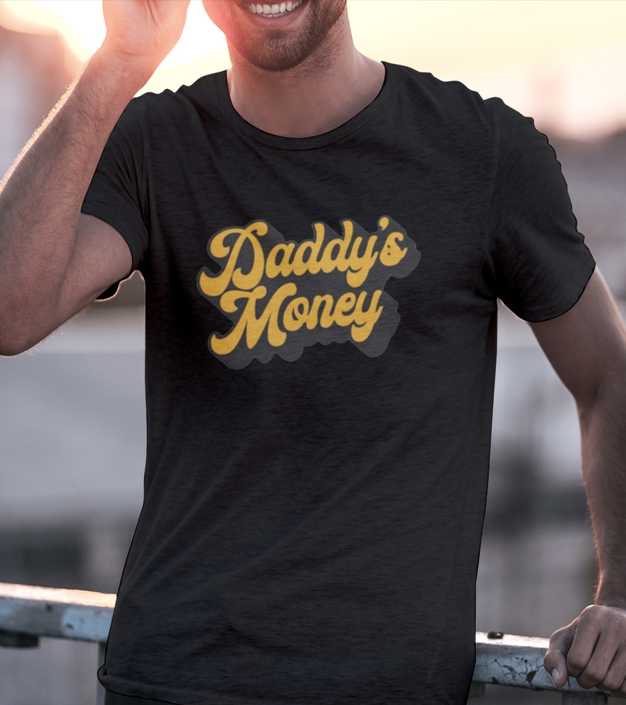 Daddy's Money Yellow Retro Font T-Shirt