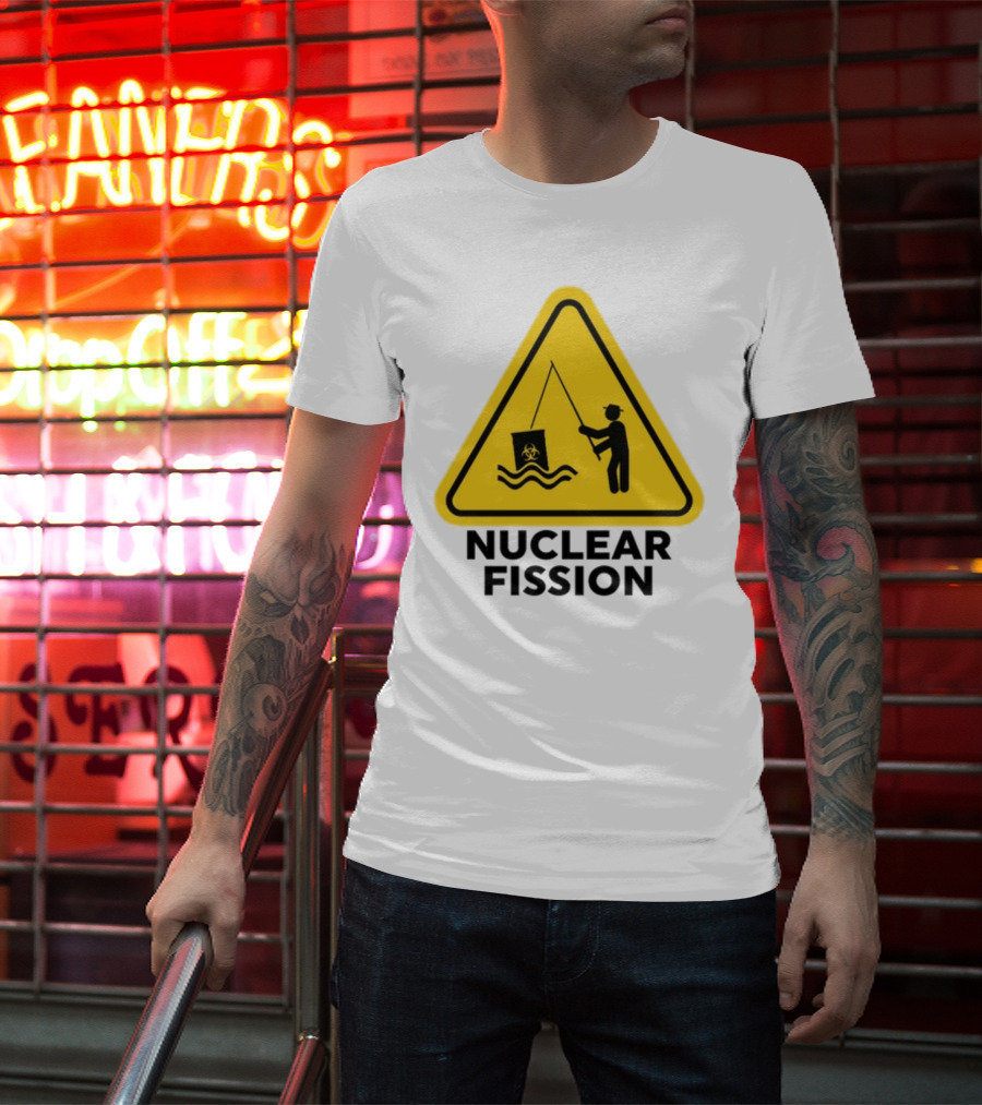 Gotfunny Nuclear Fission Hazard Sign Fishing T-Shirt