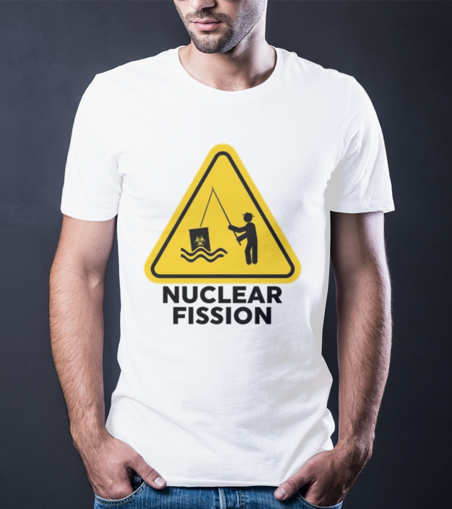 Gotfunny Nuclear Fission Hazard Sign Fishing T-Shirt