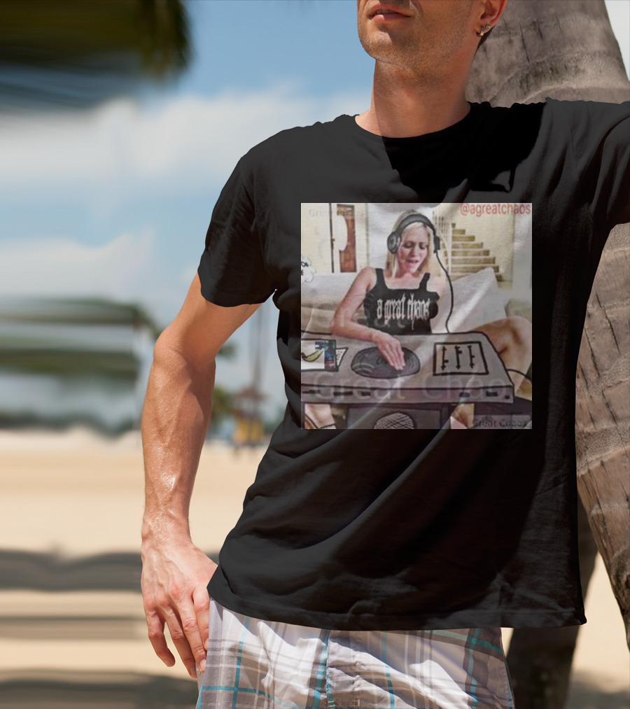 A Great Chaos DJ Mixing Beats At Home Console T-Shirt