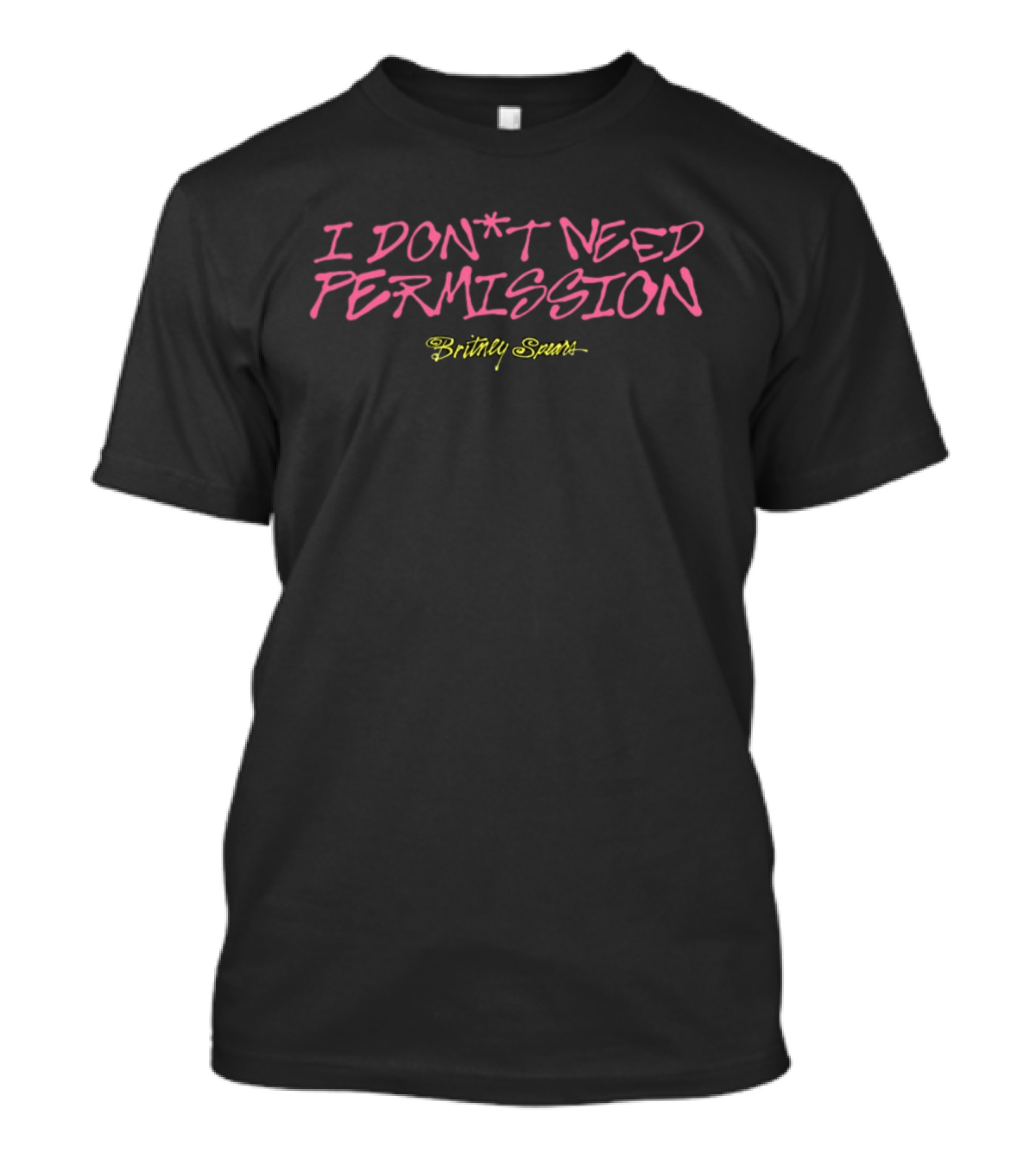 Britney Spears I Don’t Need Permission T-Shirt