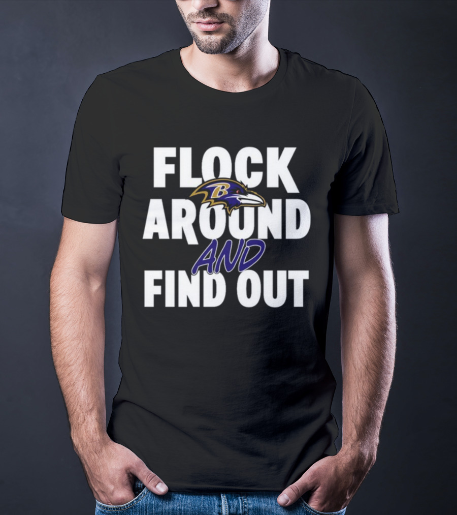 Lamar Jackson Flock Around And Find Out Baltimore Ravens T-Shirt