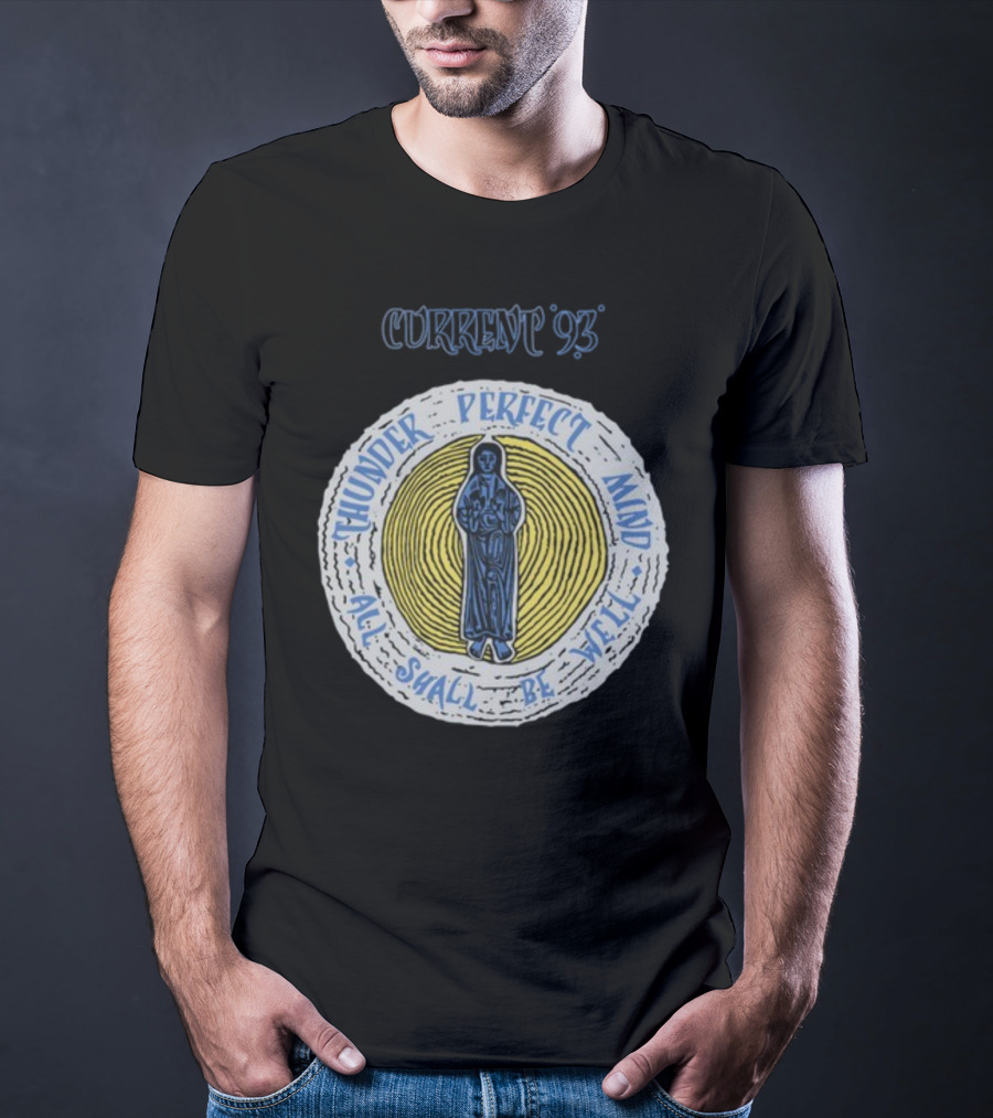 Current 93 Thunder Perfect Mind All Shall Be Well T-Shirt
