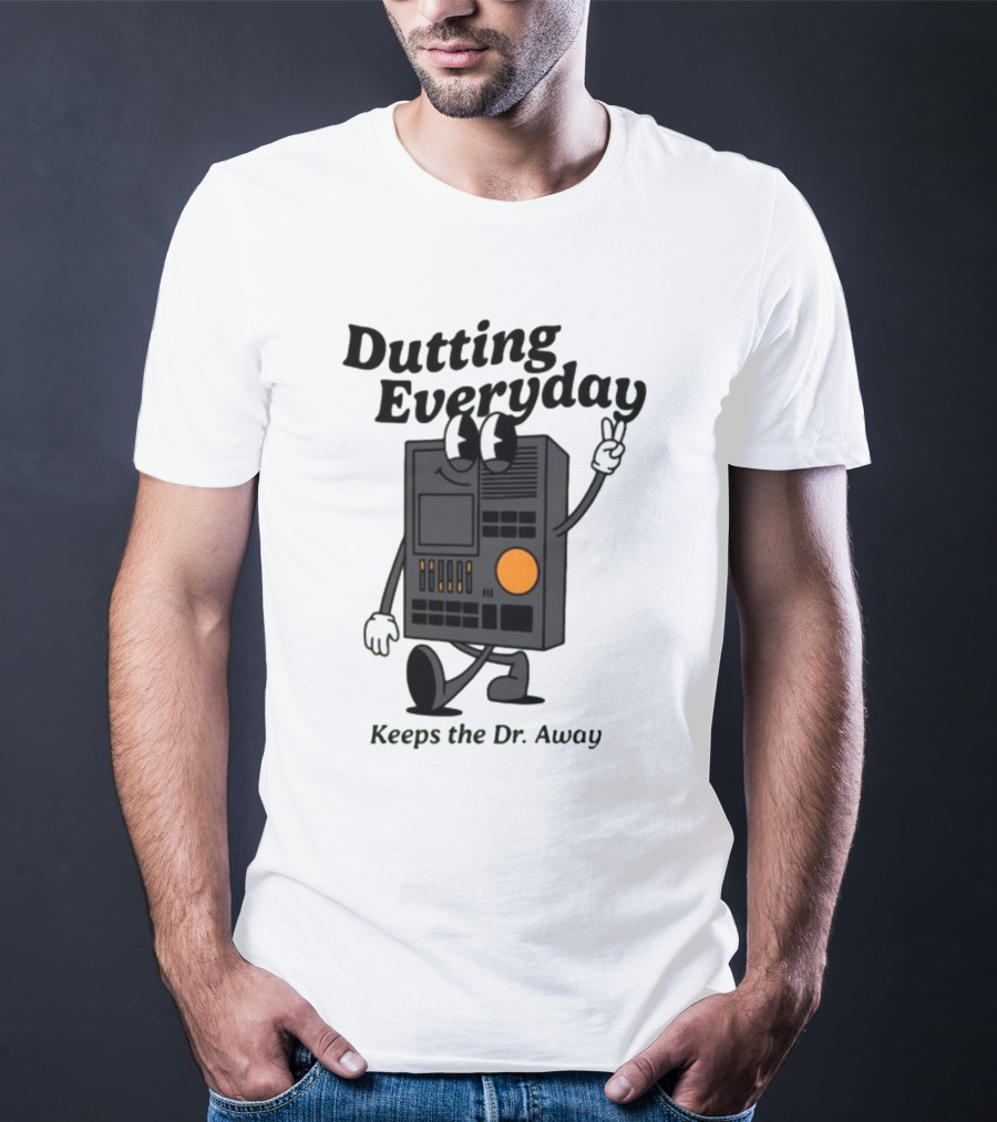 Dutting Everyday Keeps The Dr. Away Rawpaw Dr. Beat By Montañez T-Shirt