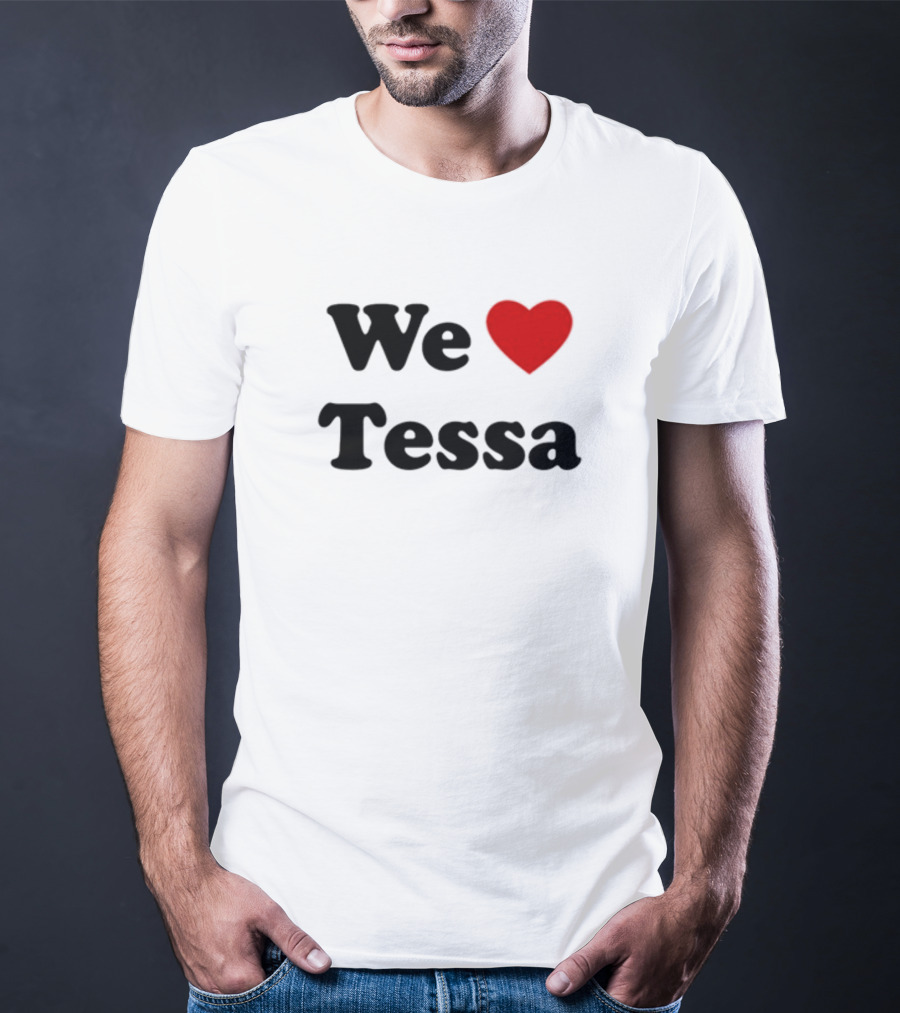 We Love Tessa Tessavirtue17 Fan Appreciation T-Shirt