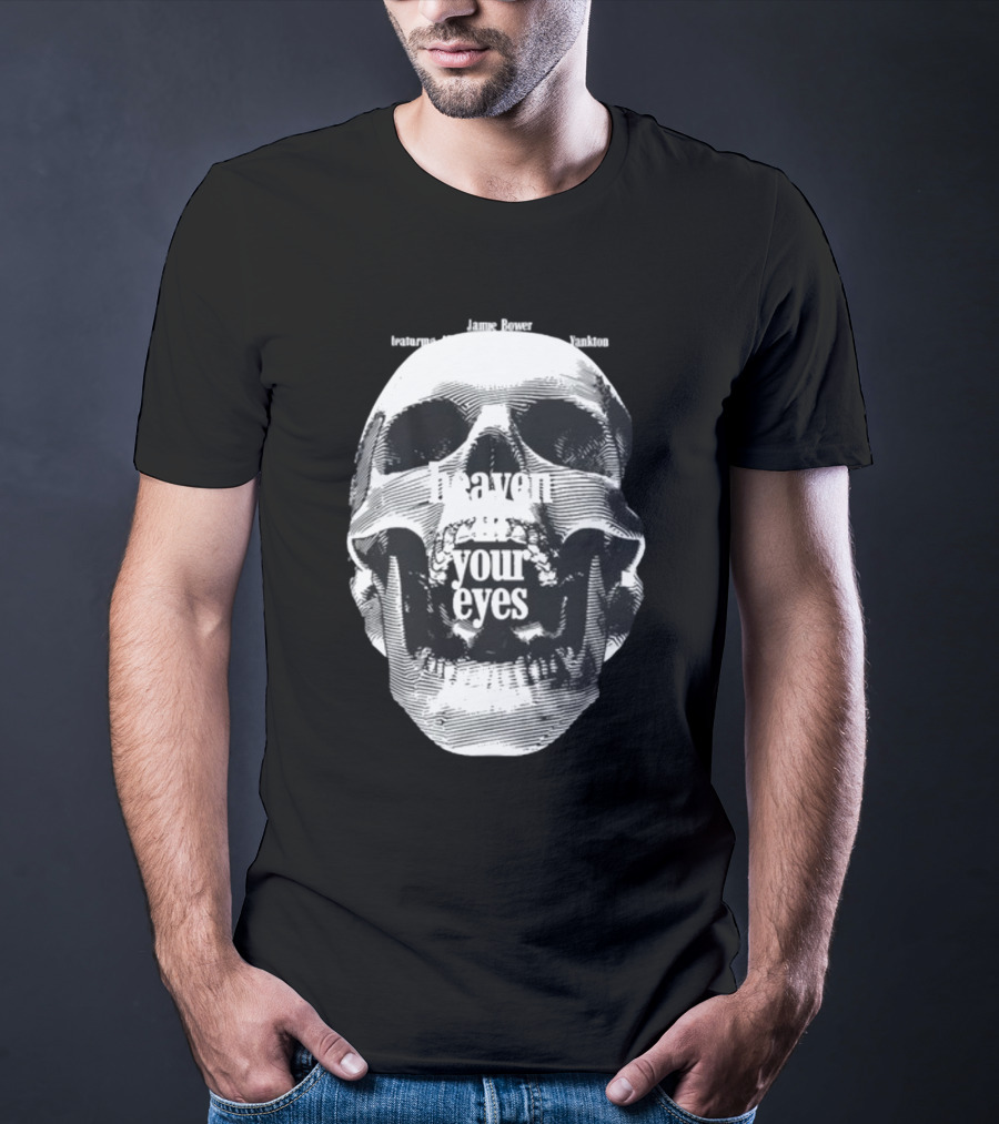 Notable Quotes On Love And Loss With Skull Imagery Heaven In Your Eyes T-Shirt