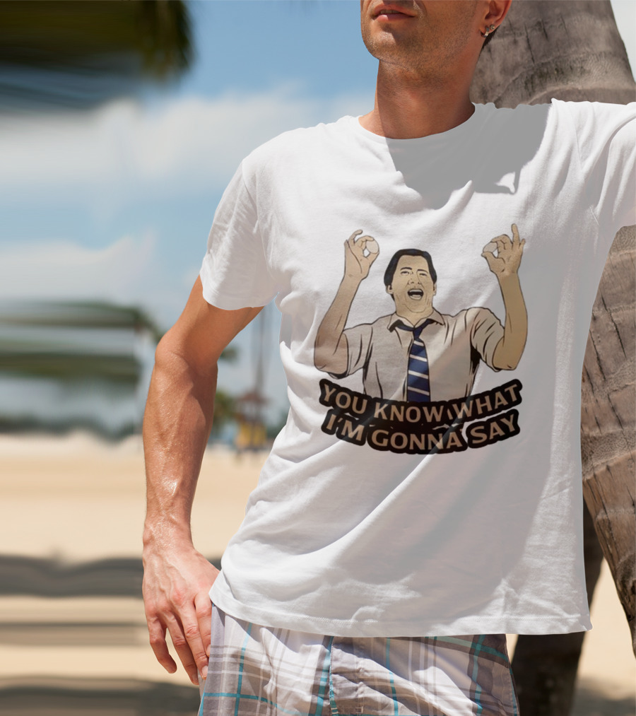 You Know What I'm Gonna Say Excited Businessman Gesture Fun T-Shirt