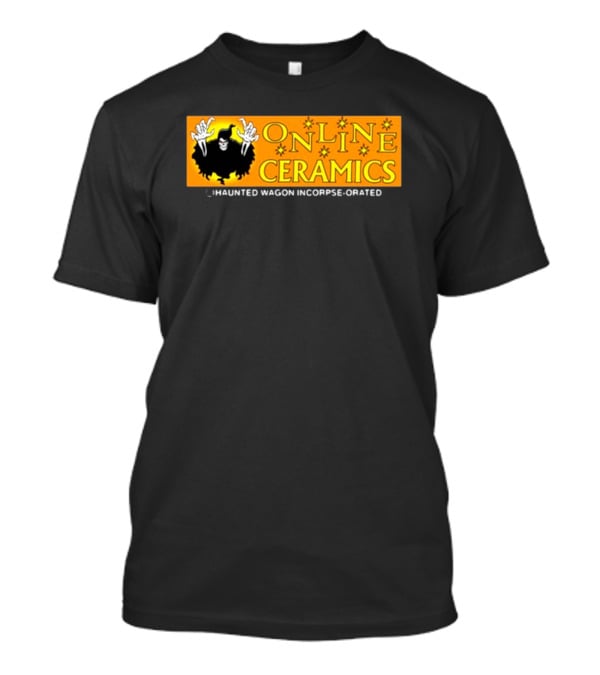 ONLINE CERAMICS HAUNTED WAGON INCORPSE-ORATED T-Shirt