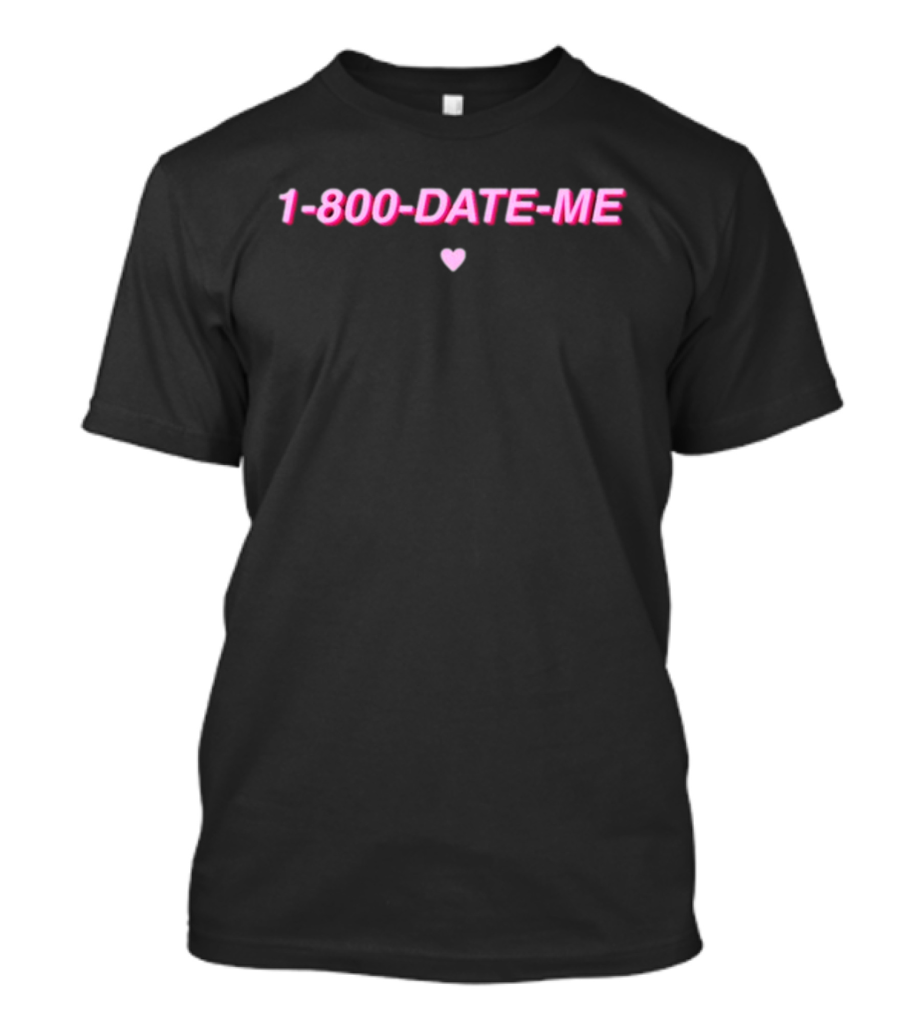 1-800-Date-Me New Pink Heart Retro Style Call Me Romance T-Shirt