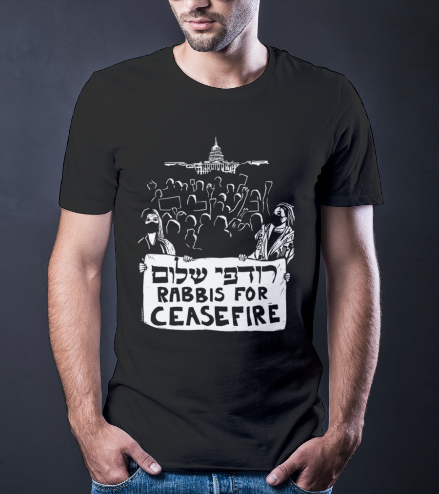 Rabbis For Ceasefire Hebrew Text Protest And Capitol Building T-Shirt