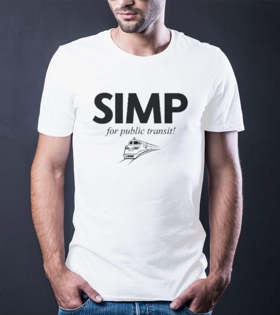 SIMP For Public Transit With Train T-Shirt