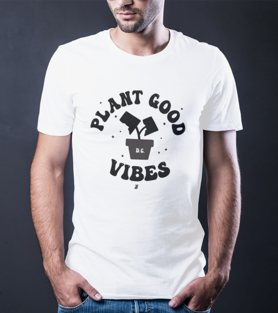 Plant Good Vibes D.C T-Shirt