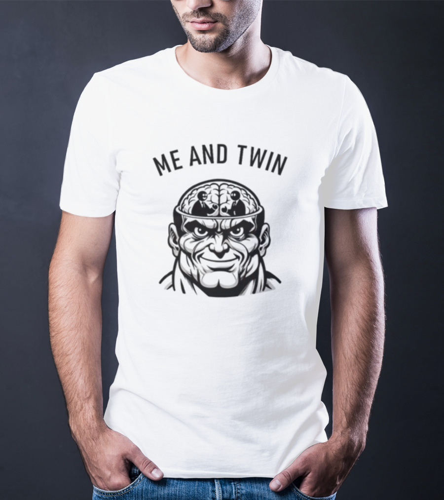 Hvyapprl Me And Twin Brain T-Shirt