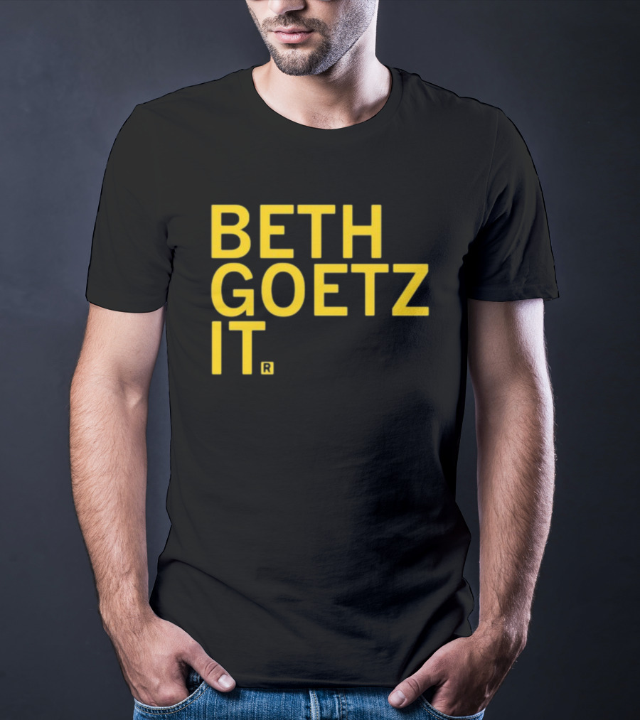BETH GOETZ IT T-Shirt