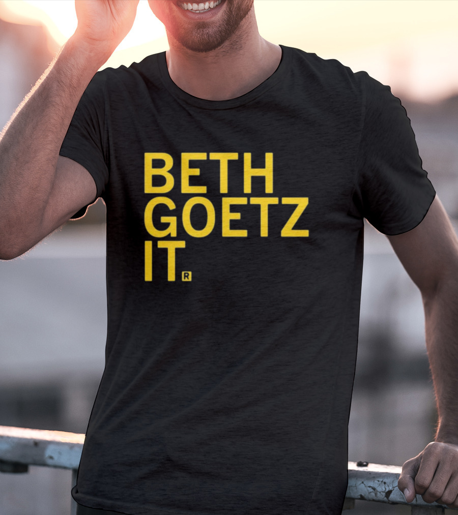 BETH GOETZ IT T-Shirt