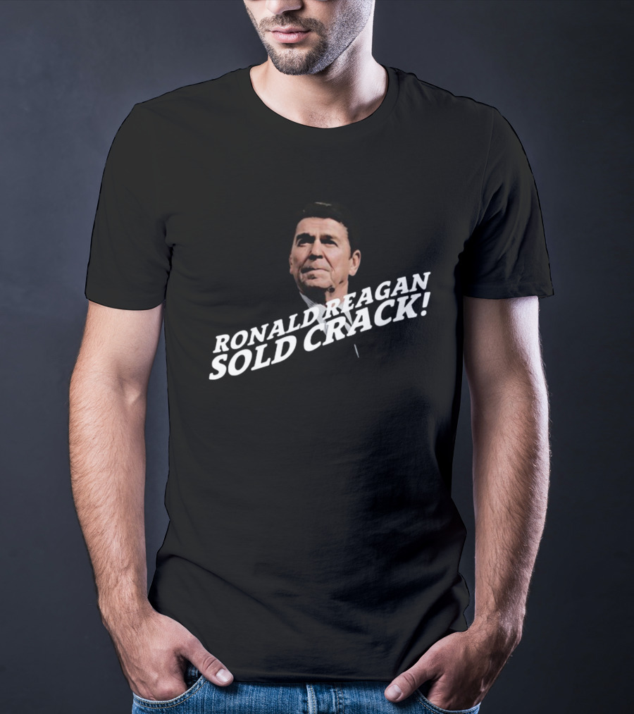 Thechildishstore Ronald Reagan Sold Crack T-Shirt