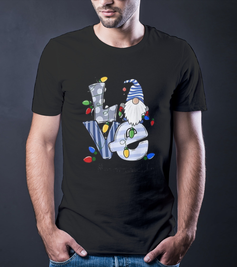 Love Mamaw Life Christmas Gnome Xmas Family T-Shirt