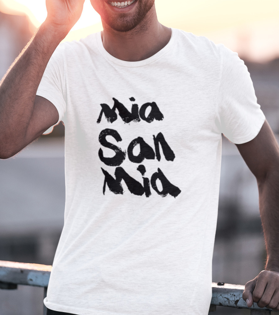 Mia San Mia Bayern Munich Motto T-Shirt