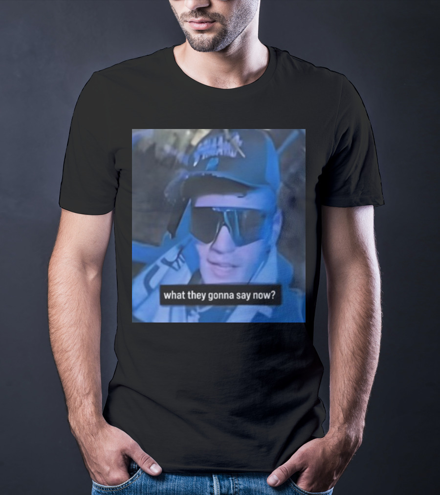 What They Gonna Say Now - Man In Sunglasses And Cap With Blue Tint T-Shirt