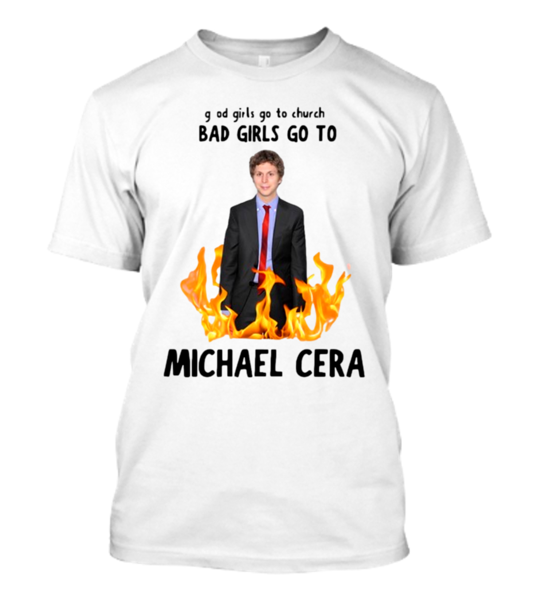 Bad Girls Go To Michael Cera Flame Suit T-Shirt