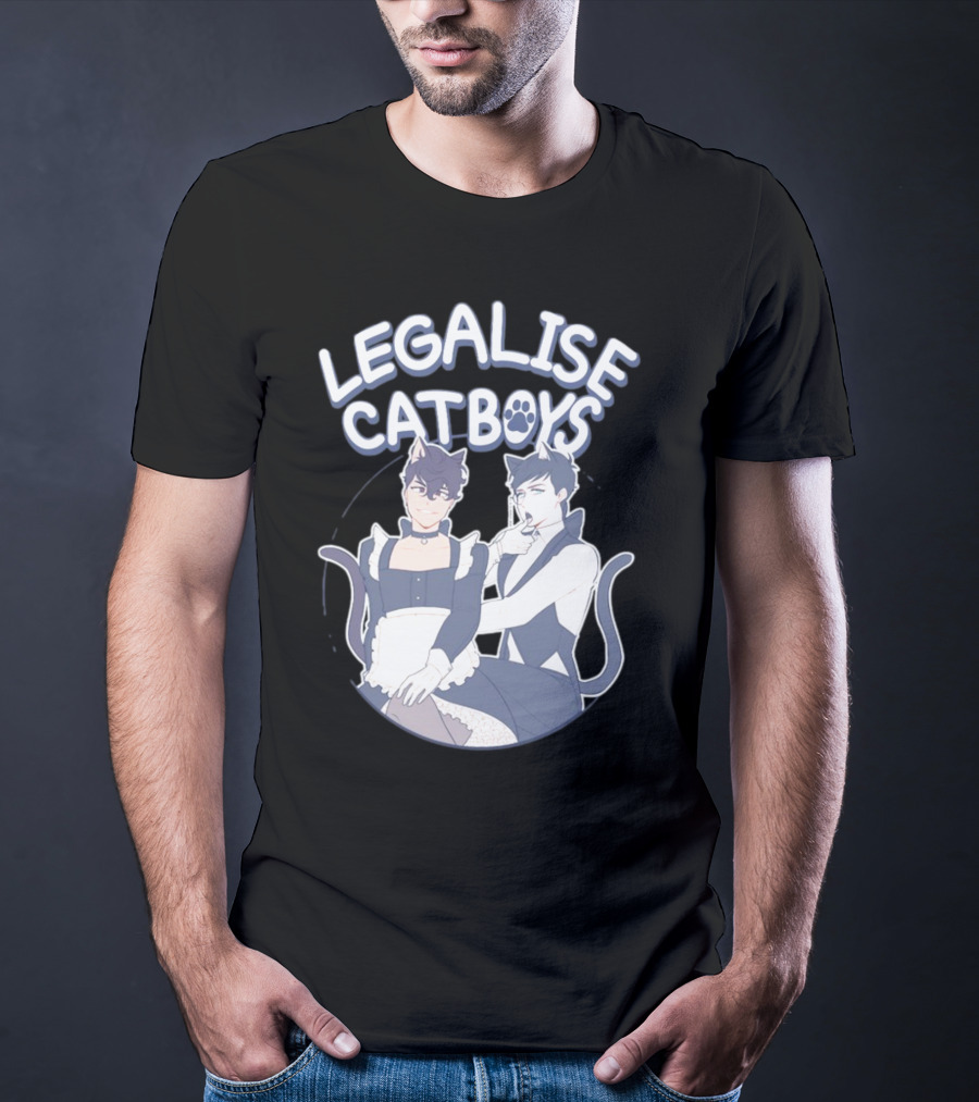 Legalise Catboys Anime Style Characters With Cat Ears And Tails T-Shirt