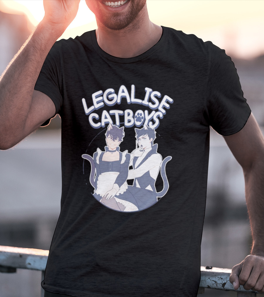 Legalise Catboys Anime Style Characters With Cat Ears And Tails T-Shirt