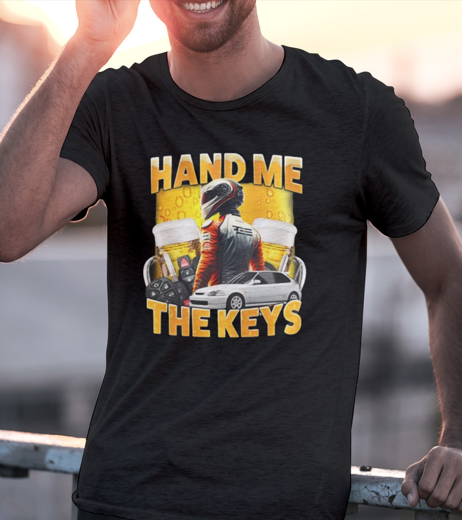 Dippytees Hand Me The Keys Racing Helmet Car Beers T-Shirt