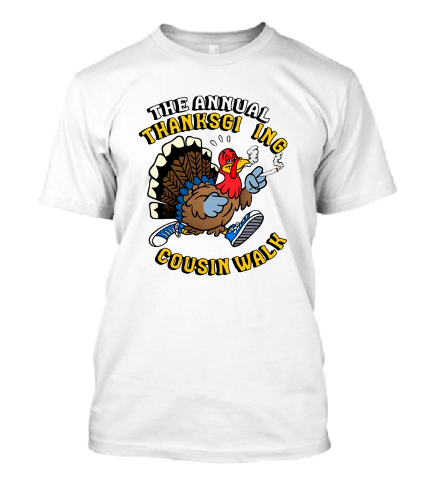 The Annual Thanksgiving Cousin Walk Turkey Smoking Sneakers Fun T-Shirt