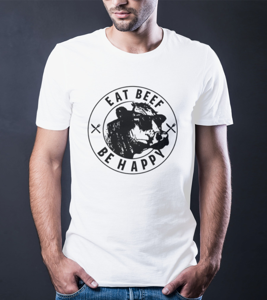 Dr Shawn Baker Eat Beef Be Happy Cow Illustration With Crossed Utensils T-Shirt