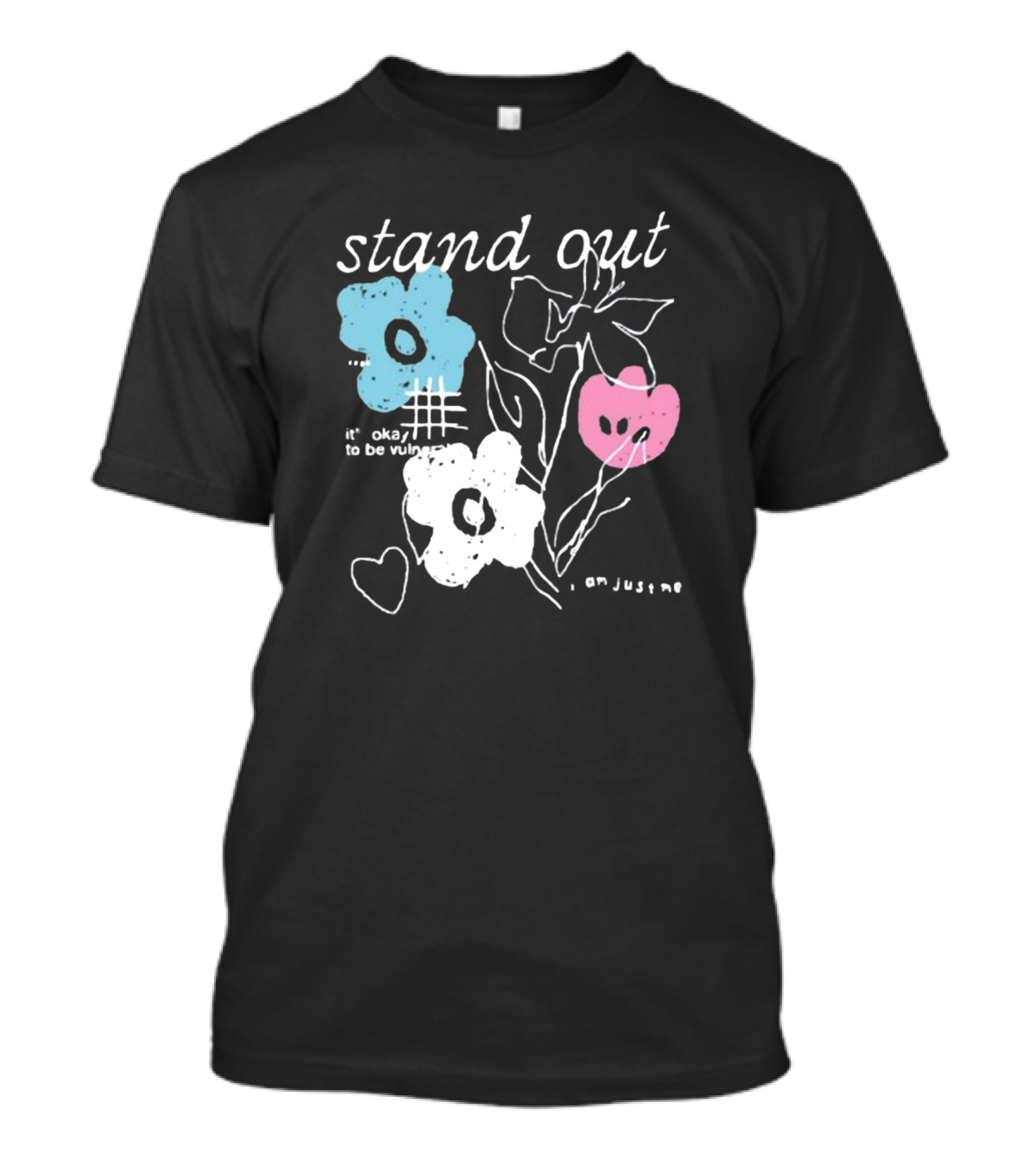 Aimsey Stand Out It’s Okay To Be Vulnerable I Am Jiust Me T-Shirt