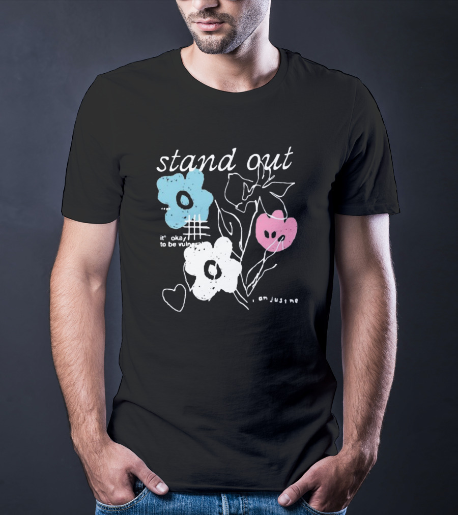 Aimsey Stand Out It’s Okay To Be Vulnerable I Am Jiust Me T-Shirt