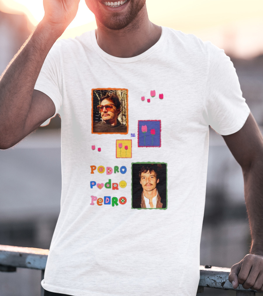 Buggirl200 Pedro Pedro Pedro Colorful Portrait And Tulips T-Shirt