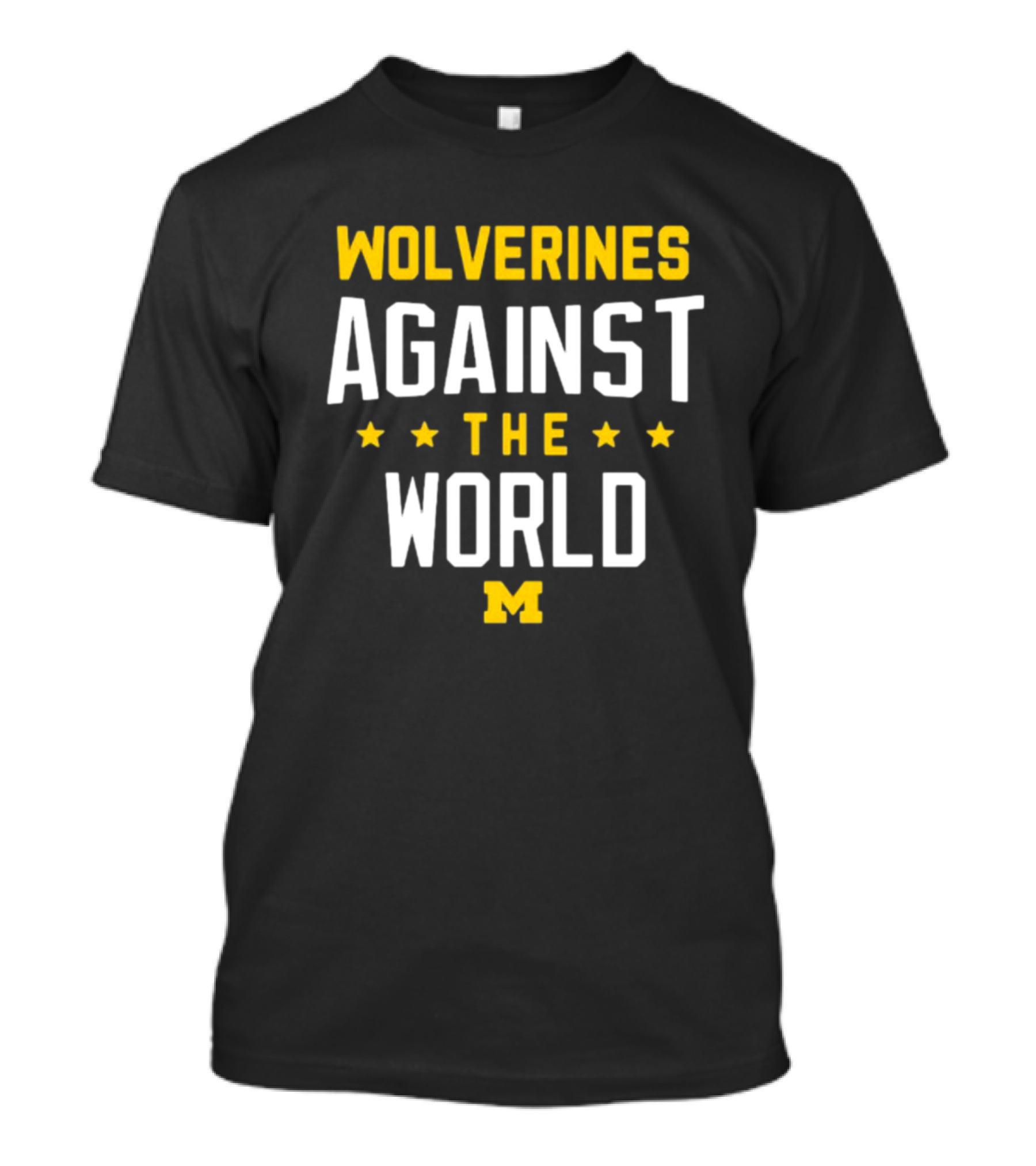 Wolverines Against The World Michigan Block M T-Shirt