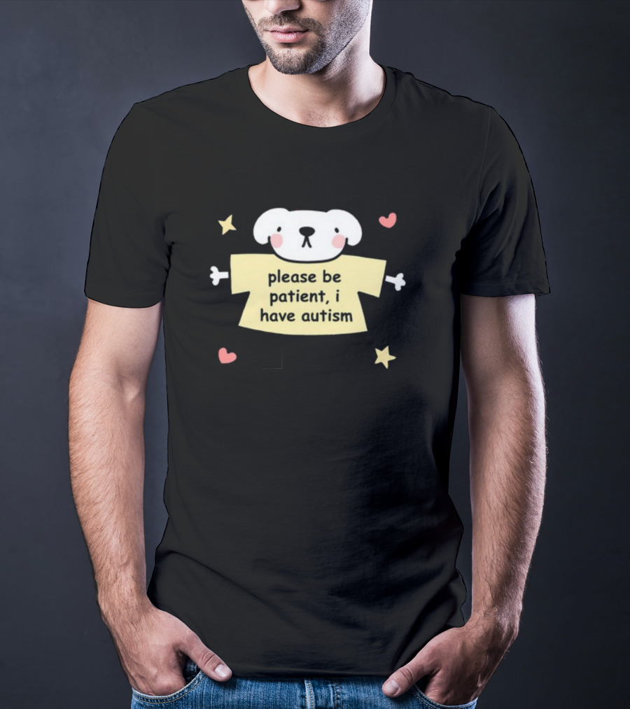 Please Be Patient I Have Autism Dog With Hearts And Stars T-Shirt