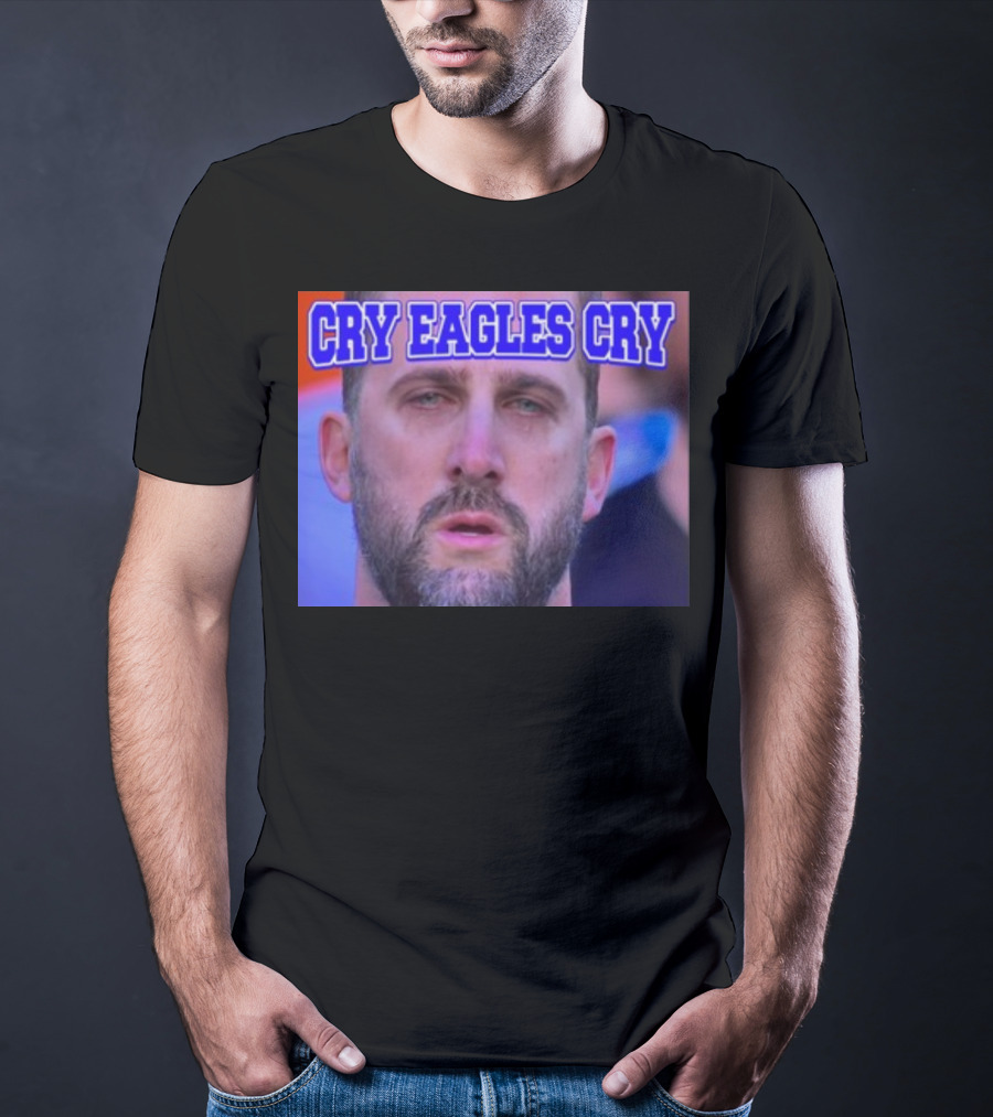 Shan Shariff Nick Sirianni Cry Eagles Cry Cry Eagles Cry T-Shirt
